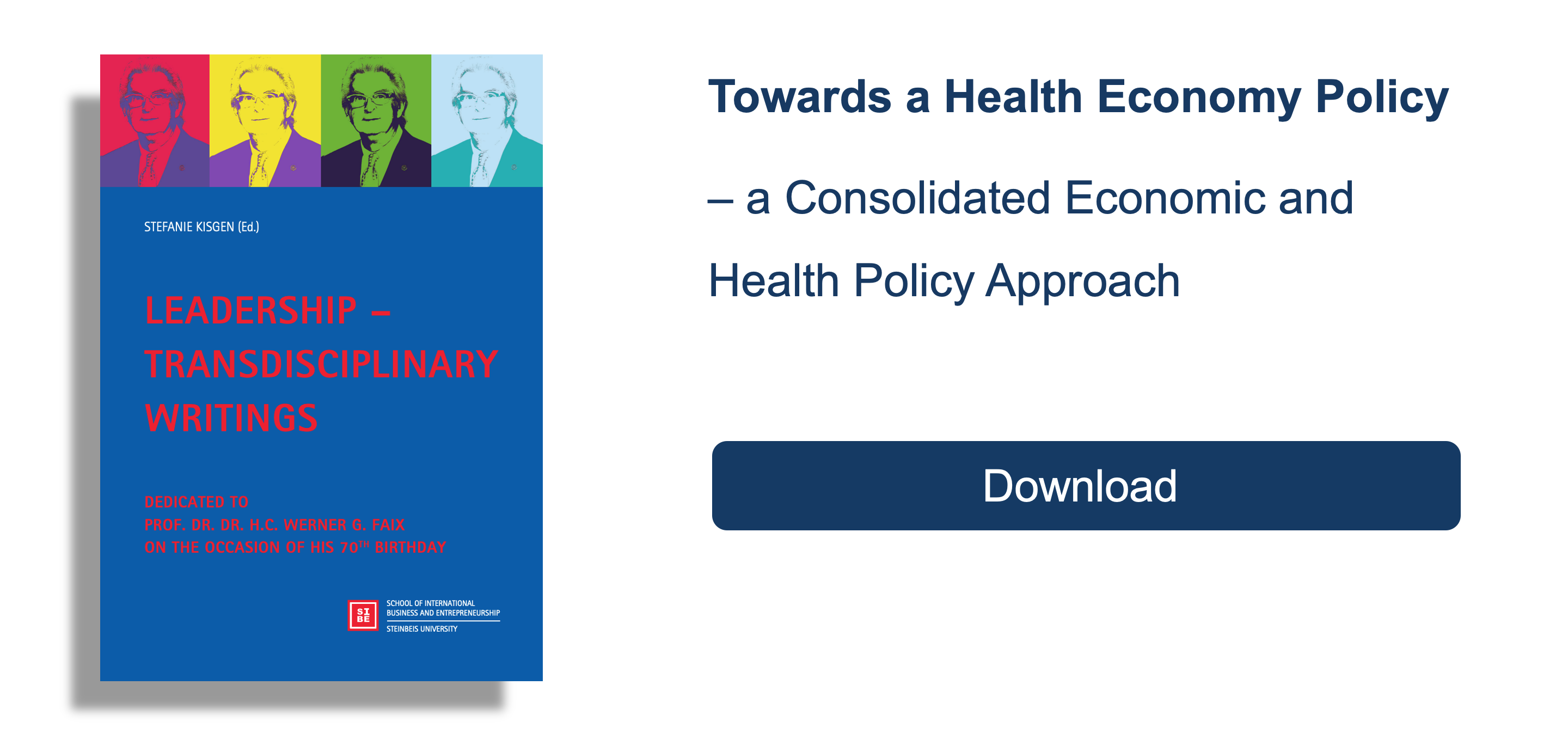 Towards a Health Economy Policy – a Consolidated Economic and Health Policy Approach