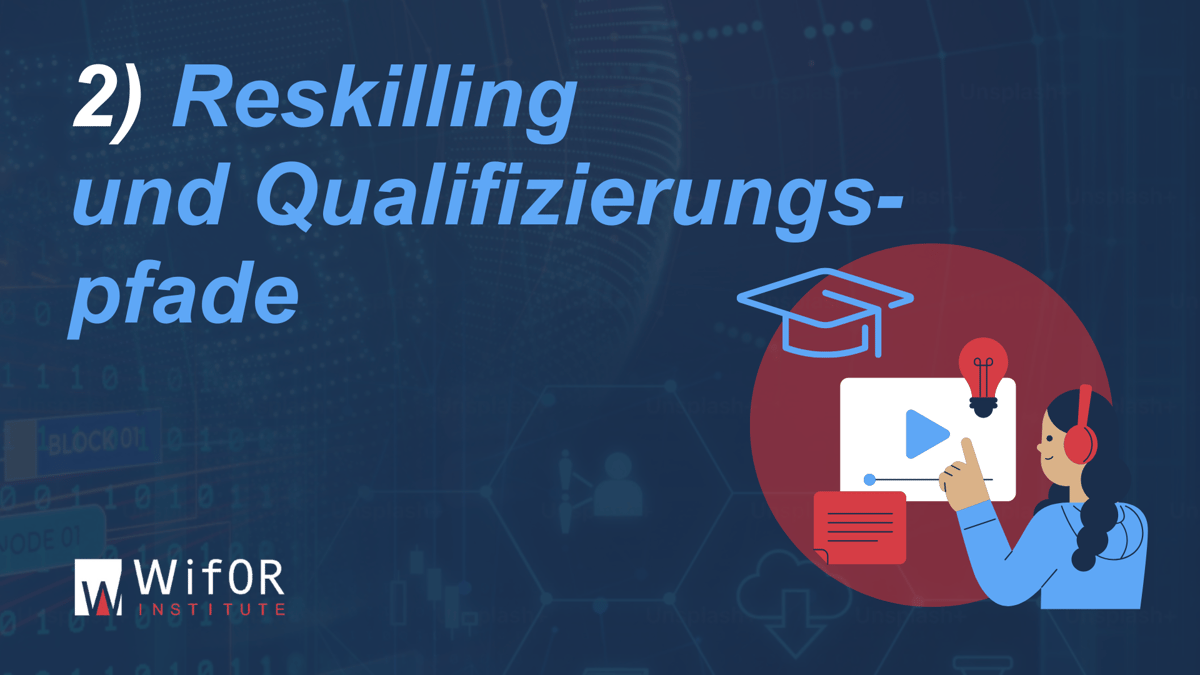 Reskilling und Qualifizierungspfade